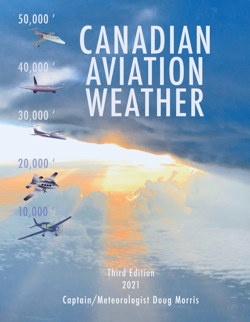 Canadian Aviation Weather - 3rd Edition